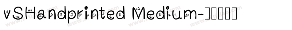 vSHandprinted Medium字体转换